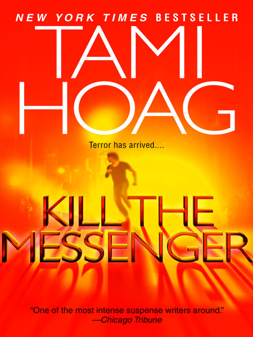 Title details for Kill the Messenger by Tami Hoag - Wait list